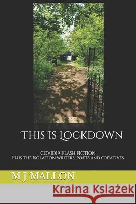 This Is Lockdown: COVID19 Flash Fiction plus the isolation writers, poets and creatives Jackie Carreira Ritu Bhathal Tracie Barton-Barrett 9781999822453 Kyrosmagica Publishing - książka