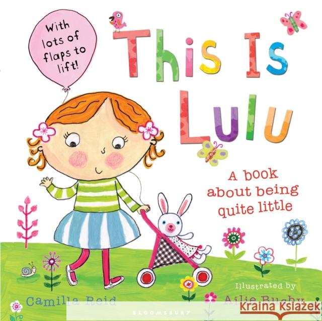 This is Lulu Camilla Reid, Ailie Busby 9781408802649 Bloomsbury Publishing PLC - książka