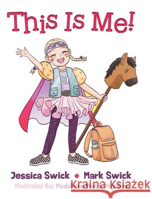 This Is Me! Jessica Swick 9780228838197 Tellwell Talent - książka