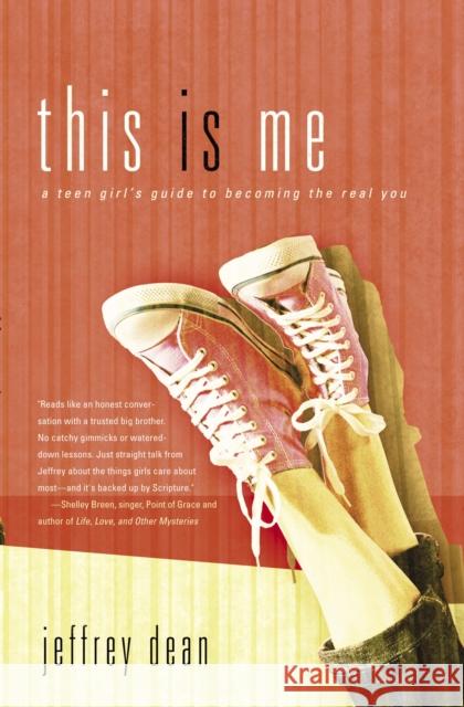 This is Me: A Getting-There Guide to Womanhood for Teen Girls Jeffrey Dean 9781590529850 Multnomah Press - książka