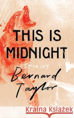 This Is Midnight: Stories Bernard Taylor 9781948405393 Valancourt Books - książka