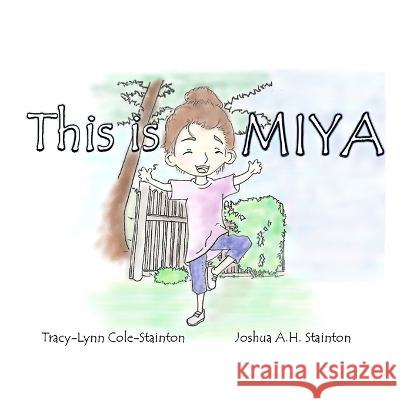 This is Miya Tracy-Lynn Cole-Stainton   9781999531645 Oakley Transcription - książka