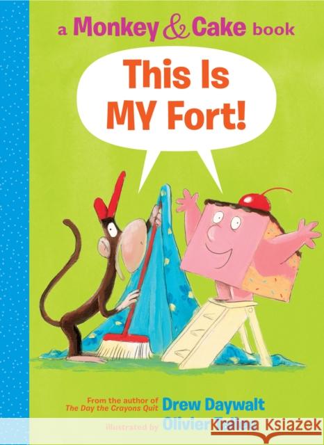 This Is My Fort! (Monkey & Cake): Volume 2 Daywalt, Drew 9781338143904 Orchard Books - książka