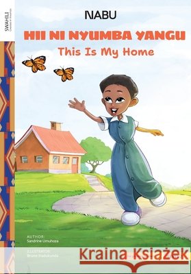 This is My Home Sandrine Umuhoza Bruno Iradukunda 9789914717105 Nabu Global - książka