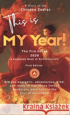 This Is MY Year: The Fire Horse (2026) Veil, Kellie 9798998533778 Mentor NYC - książka