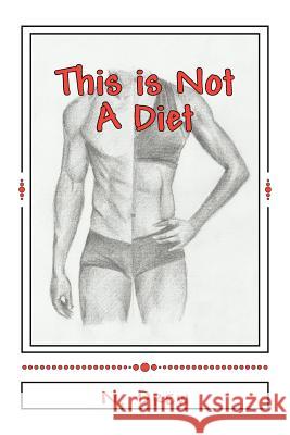 This is Not A Diet! Drew, N. 9781468016321 Createspace - książka
