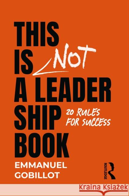 This Is Not A Leadership Book Emmanuel Gobillot 9781032639369 Taylor & Francis Ltd - książka