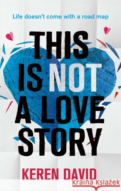 This is Not a Love Story Keren David 9780349001401 Little, Brown Book Group - książka