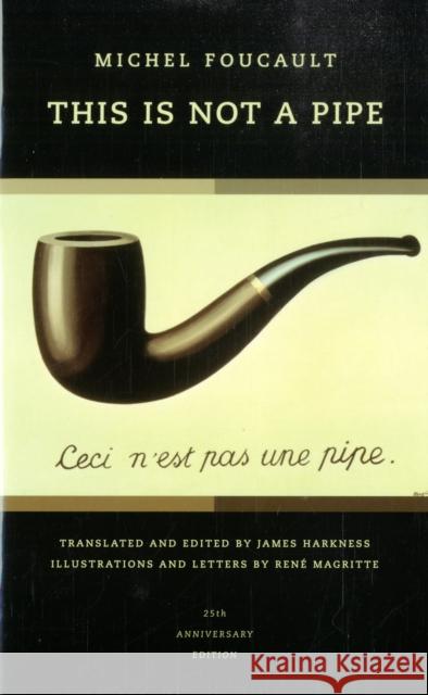 This Is Not a Pipe Michel Foucault 9780520236943 University of California Press - książka
