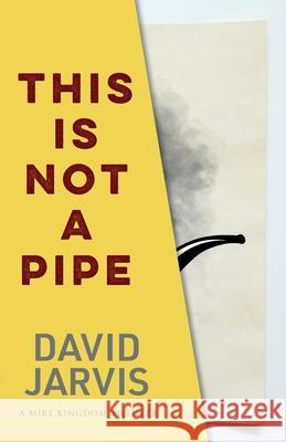 This Is Not a Pipe David Jarvis 9781915817563 Hobeck Books Limited - książka
