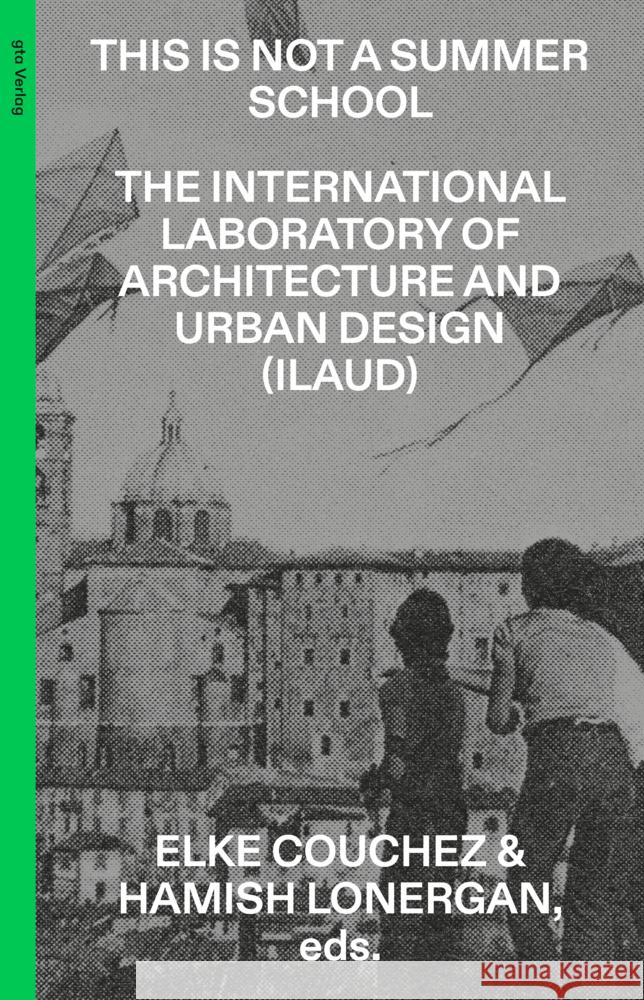 This Is Not a Summer School  9783856764784 gta Verlag - książka