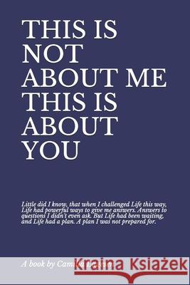 This Is Not about Me This Is about You Camilla Lagesen 9781688571402 Independently Published - książka