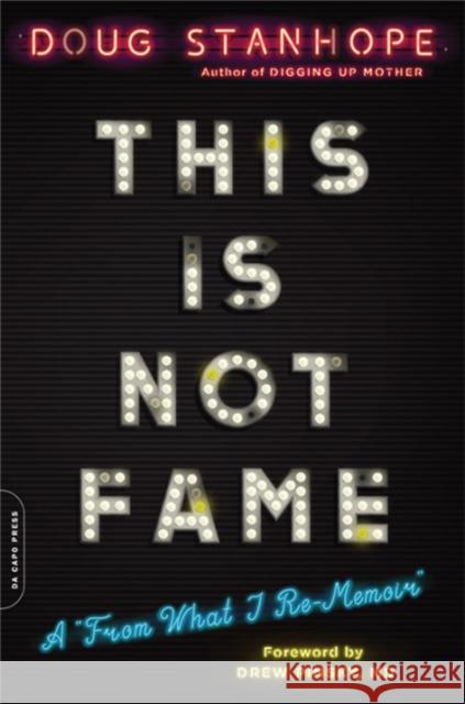 This Is Not Fame Stanhope, Doug 9780306921896 Da Capo Press - książka