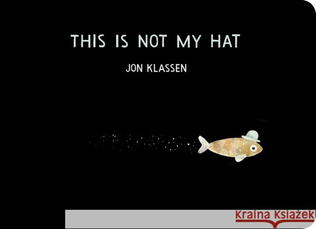 This Is Not My Hat Jon Klassen Jon Klassen  9781406390735 Walker Books Ltd - książka