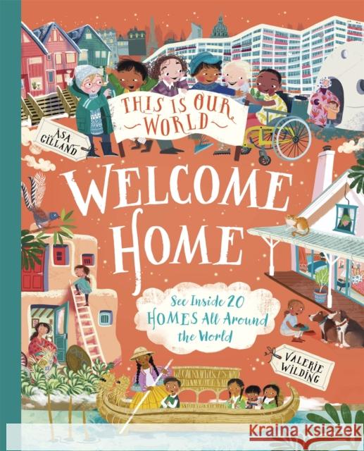 This Is Our World Welcome Home: See Inside 20 Homes All Around the World Valerie Wilding 9781035019120 Pan Macmillan - książka