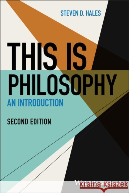 This Is Philosophy: An Introduction Steven D. Hales 9781119635536 Wiley-Blackwell - książka