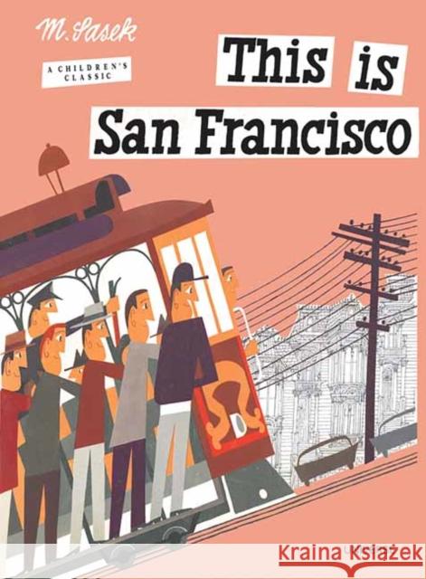 This is San Francisco Miroslav Sasek 9780789346360 Rizzoli Universe - książka