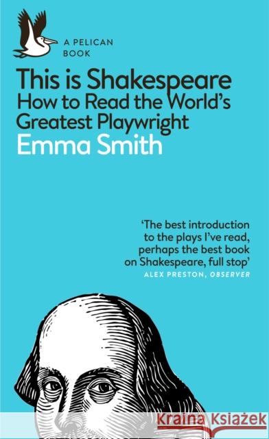 This Is Shakespeare: How to Read the World's Greatest Playwright Smith Emma 9780241361634 Penguin Books Ltd - książka