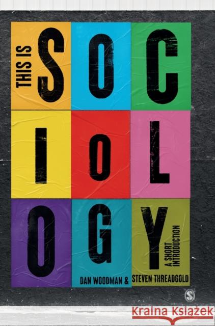 This is Sociology Woodman, Dan 9781529768824 Sage Publications Ltd - książka