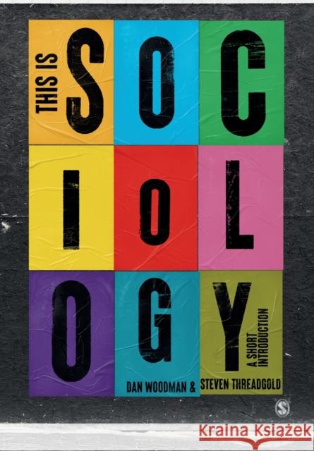 This is Sociology: A Short Introduction Steven Threadgold 9781529768831 SAGE Publications Ltd - książka