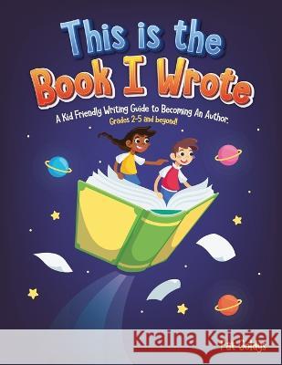 This is the Book I Wrote Pat Goldys 9798848513103 Independently Published - książka
