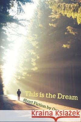 This is the Dream Owen Thomas 9781734630343 Otf Literary - książka