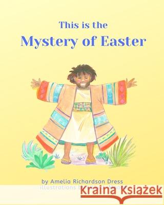 This is the Mystery of Easter Lilly J. Moore Amelia Richardso 9781734558319 Afd Media - książka