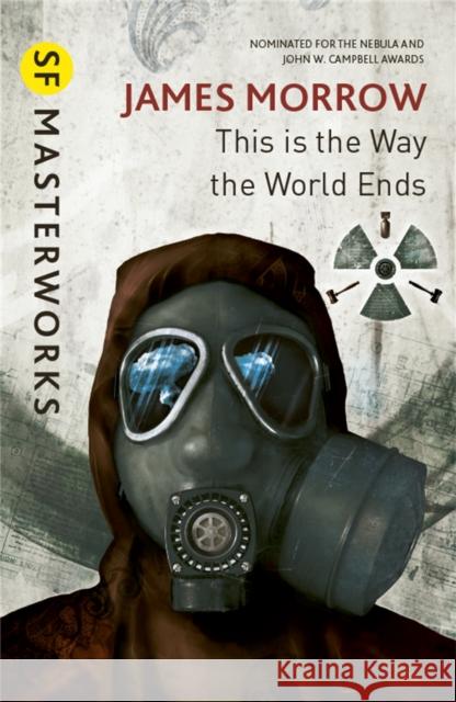 This Is the Way the World Ends James Morrow 9780575081185 Orion Publishing Co - książka