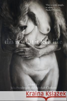 This is what if feels like Julia Prendergast Rebekah Clarkson 9781764106832 Recent Work Press - książka