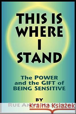 This Is Where I Stand Rue Anne Hass Angela Treat Lyon 9780979170041 Lorian Press - książka