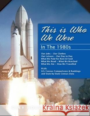 This Is Who We Were: In the 1980s: Print Purchase Includes Free Online Access Laura Mars 9781619259348 Grey House Publishing - książka