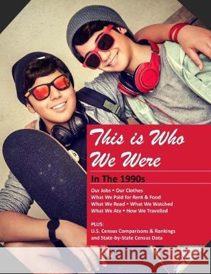 This Is Who We Were: In the 1990s: Print Purchase Includes Free Online Access Laura Mars 9781682173794 Grey House Publishing - książka