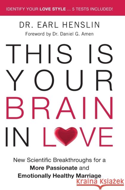 This Is Your Brain in Love: New Scientific Breakthroughs for a More Passionate and Emotionally Healthy Marriage Henslin, Earl 9780785228752 Thomas Nelson Publishers - książka