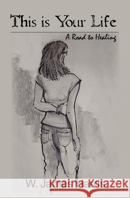 This is Your Life: A Road to Healing Moore, Z. Noreen 9780983577119 Harris-Moore Publishing - książka