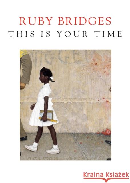 This Is Your Time Ruby Bridges 9780593378526 Delacorte Press - książka
