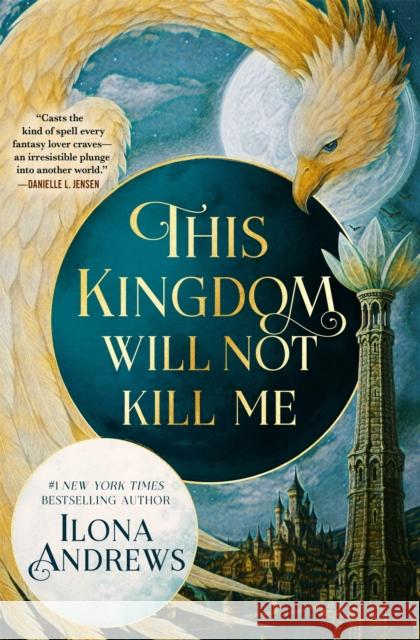 This Kingdom Will Not Kill Me Ilona Andrews 9781035089383 Pan Macmillan - książka