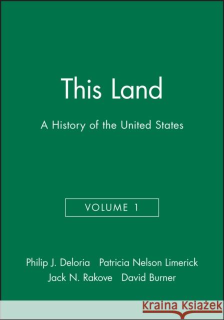 This Land: A History of the United States, Volume 1 Deloria, Philip J. 9781881089704 Wiley-Blackwell - książka