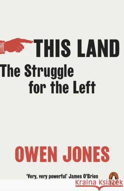 This Land: The Struggle for the Left Jones Owen 9780141994390 Penguin Books Ltd - książka