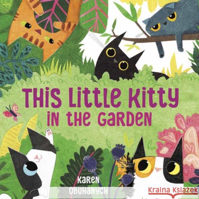 This Little Kitty in the Garden Karen Obuhanych 9780593435175 Random House USA Inc - książka