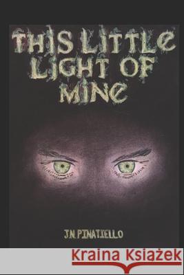 This Little Light of Mine Jessica Pinatiello 9781659667882 Independently Published - książka