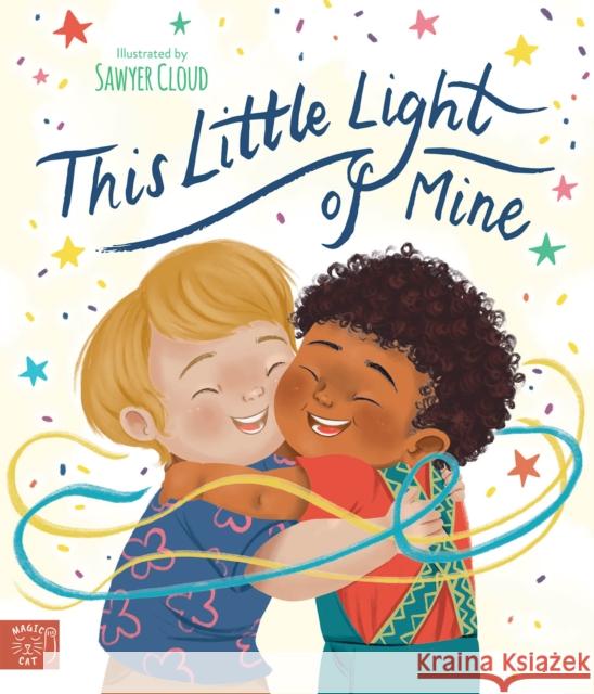 This Little Light of Mine Sawyer Cloud 9781915569219 Magic Cat Publishing - książka