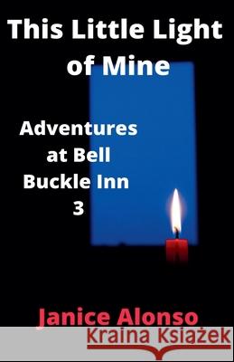 This Little Light of Mine Janice Alonso 9798227912497 Janice Alonso - książka