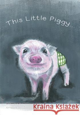 This Little Piggy Domenic J Russo   9781960758255 Aspire Publishing Hub, LLC - książka