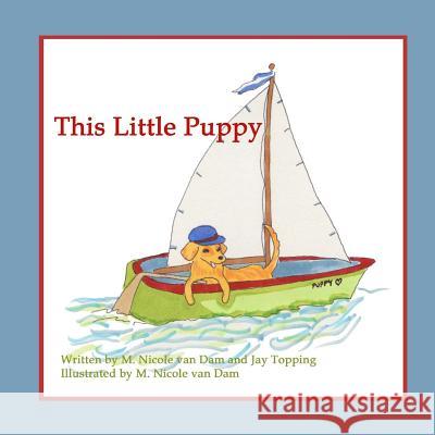 This Little Puppy M. Nicole Va Jay Topping M. Nicole Va 9780615789781 Once Upon a Time Creations - książka