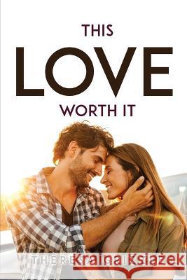 This Love Worth It Theresa Grizzle 9781837616411 Theresa Grizzle - książka