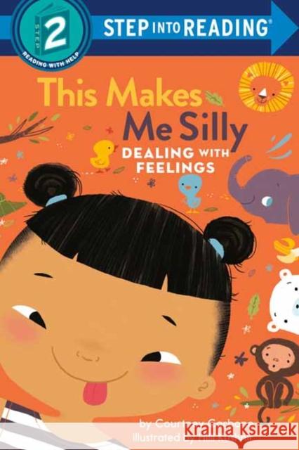 This Makes Me Silly: Dealing with Feelings Courtney Carbone Hilli Kushner 9780593564844 Random House Books for Young Readers - książka