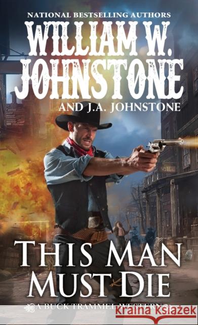 This Man Must Die J.A. Johnstone 9780786049714 Kensington Publishing - książka