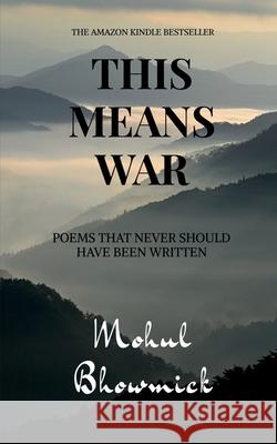 This Means War Mohul Bhowmick 9781645469421 Notion Press - książka