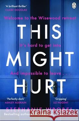 This Might Hurt Stephanie Wrobel 9781405943550 Penguin Books Ltd - książka