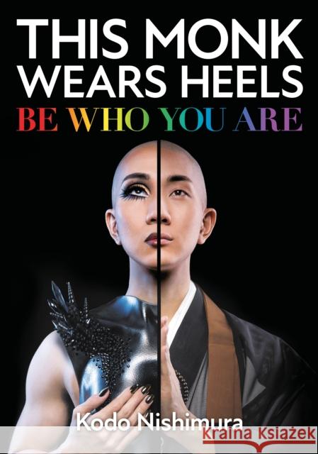 This Monk Wears Heels: Be Who You Are Kodo Nishimura 9781786786173 Watkins Media Limited - książka